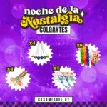 Combo Colgantes | Noche de la Nostalgia